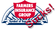 Farmers Insurance Sucks! Boycott Farmers Insurance!